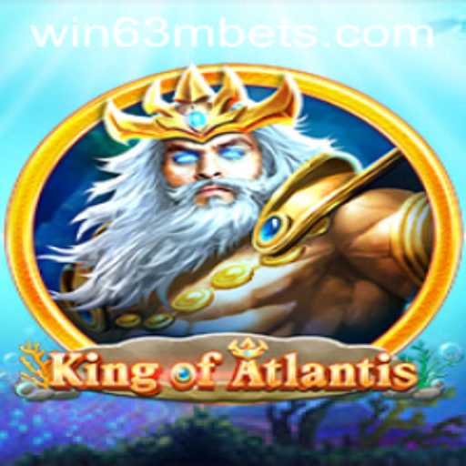 Discover the Thrilling World of KingofAtlantis at Win63m Casino